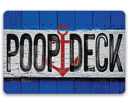 Tin - Poop Deck - Bathroom Signs - Durable Metal Sign - 8" x 12" or 12" x 18" Aluminum Tin Awesome Metal Poster Lone Star Art