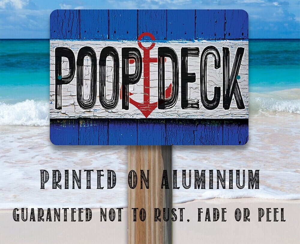 Tin - Poop Deck - Bathroom Signs - Durable Metal Sign - 8" x 12" or 12" x 18" Aluminum Tin Awesome Metal Poster Lone Star Art 