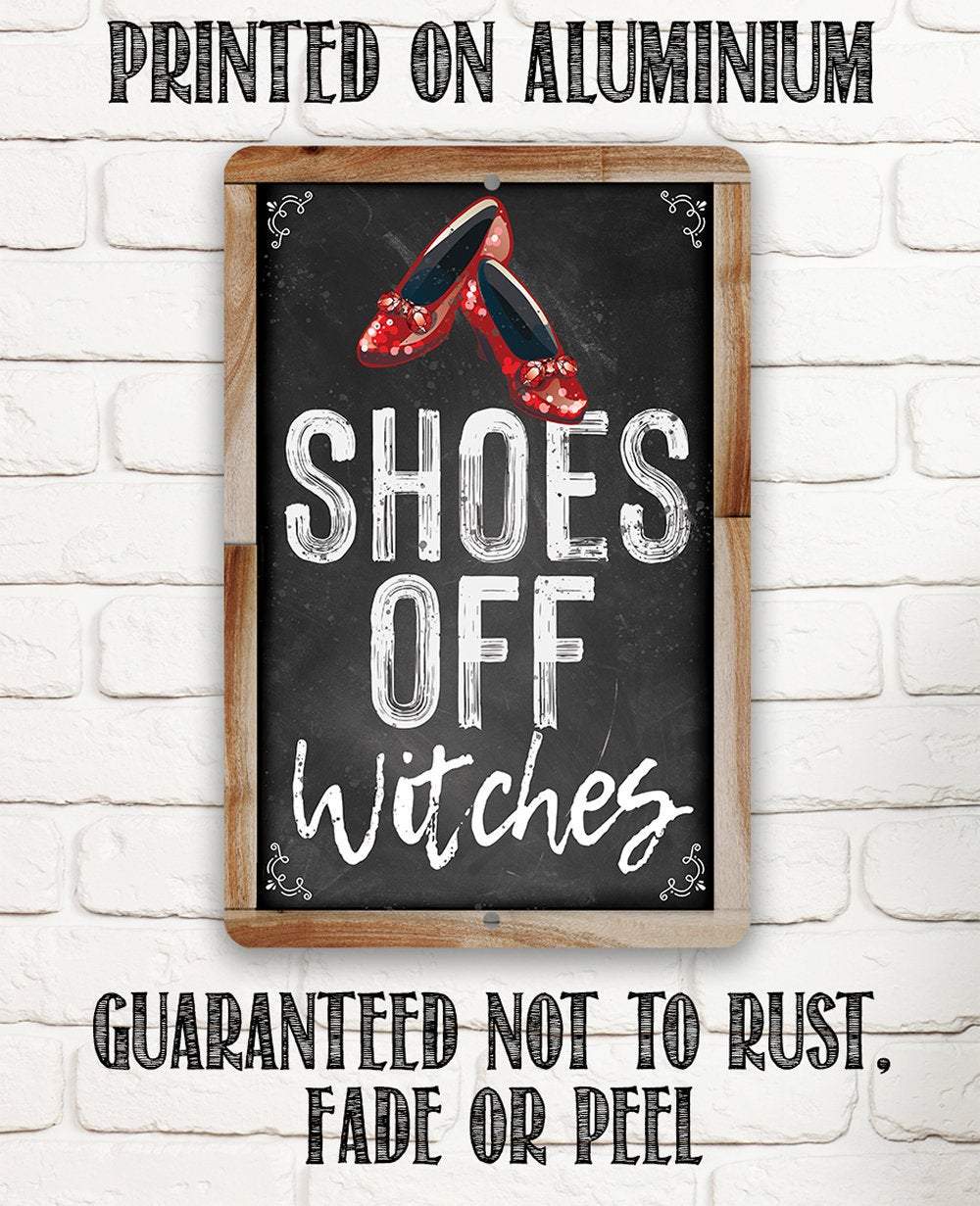 Shoes Off Witches - Metal Sign | Lone Star Art.