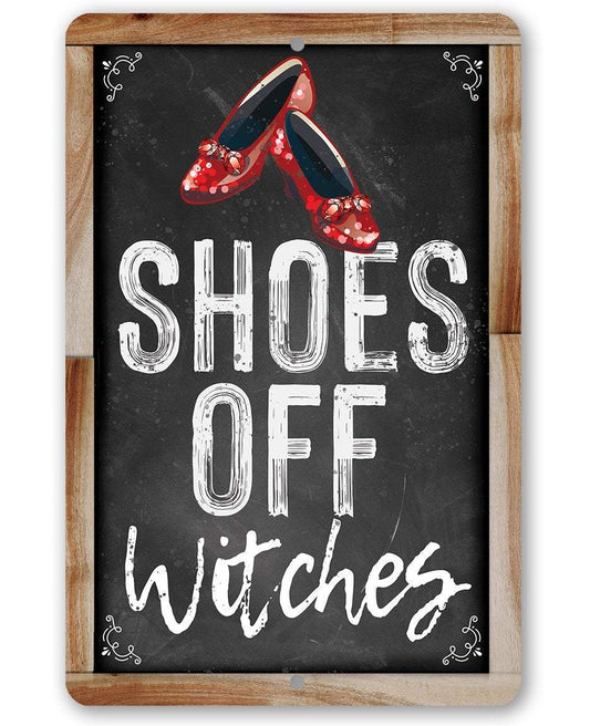 Shoes Off Witches - Metal Sign | Lone Star Art.