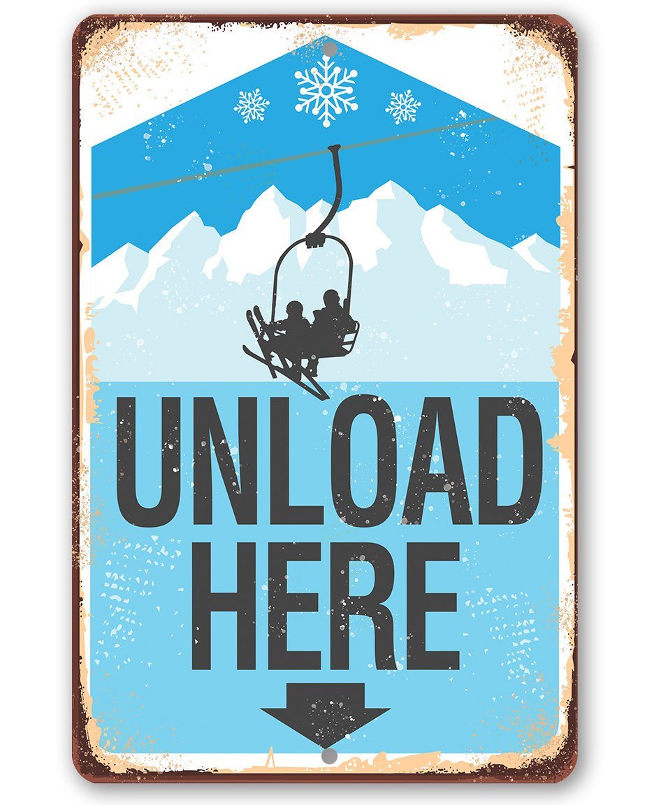 Ski Lift Unload Here - Metal Sign | Lone Star Art.