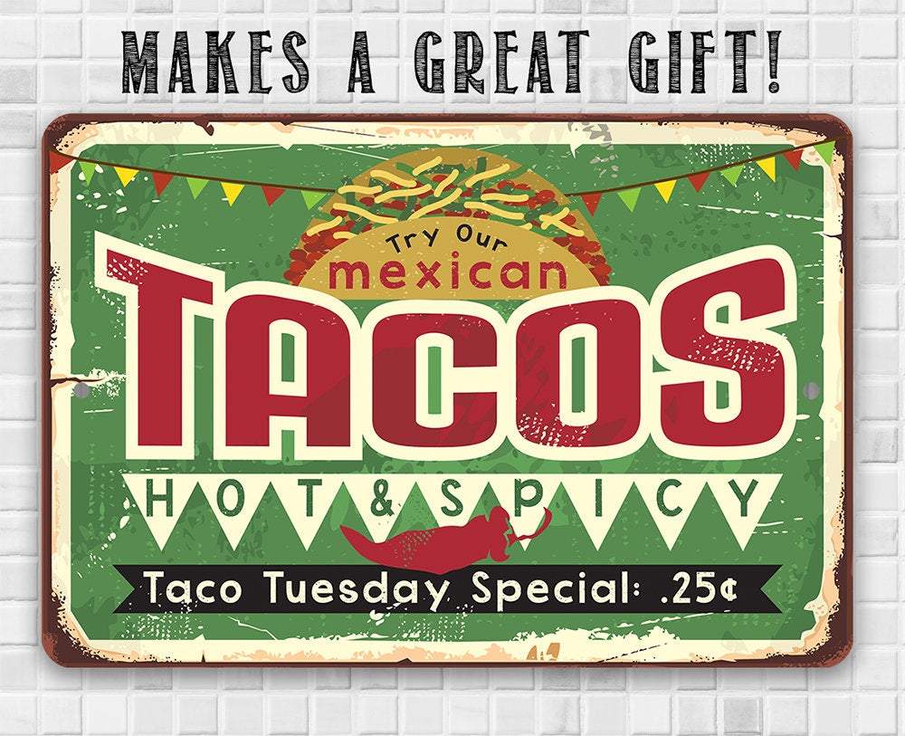 Tacos Hot and Spicy Taco Tuesday - Metal Sign | Lone Star Art.