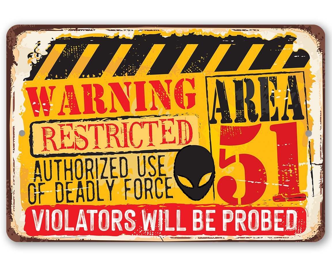 Warning Area 51 - Metal Sign | Lone Star Art.