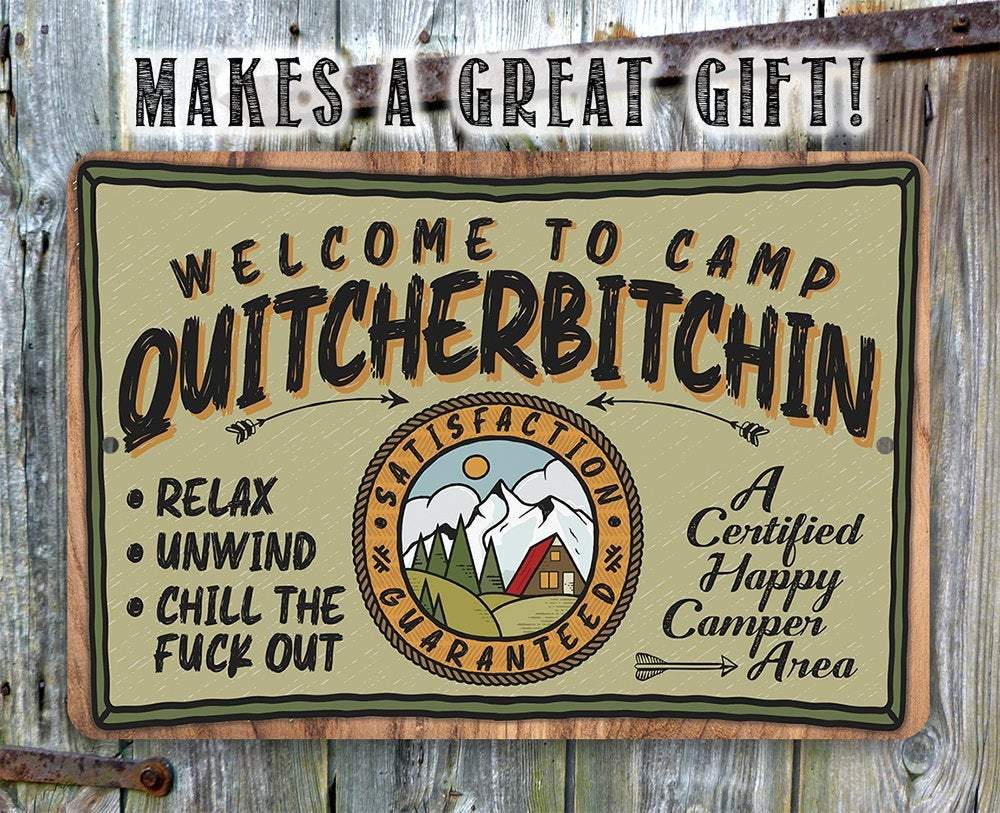 https://lonestarart.com/cdn/shop/products/tin-welcome-to-camp-quitcherbitchin-8x12-or-12x18-durable-metal-sign-use-indooroutdoor-funny-camping-decor-and-gift-lone-star-art-305795_1445x.jpg?v=1628818569