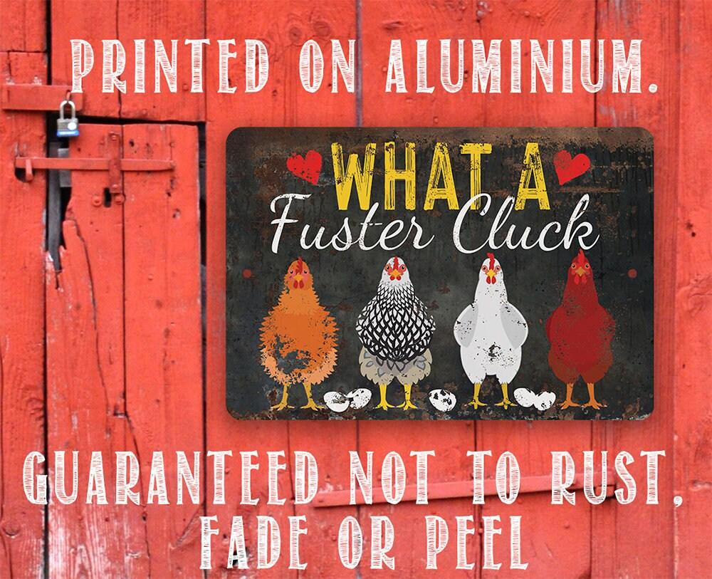 What a Fuster Cluck - Metal Sign | Lone Star Art.
