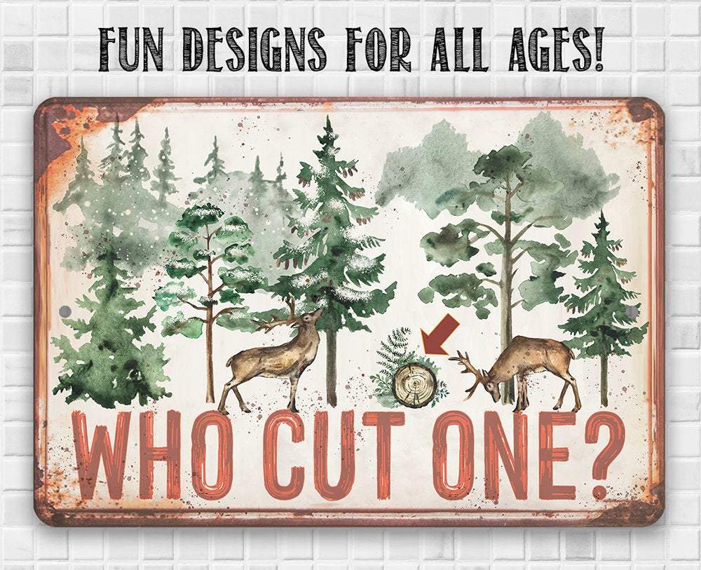 Who Cut One - Metal Sign | Lone Star Art.