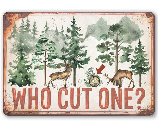 Who Cut One - Metal Sign | Lone Star Art.