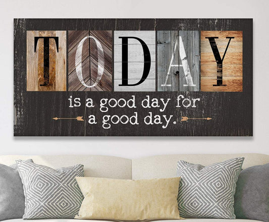 Today Is A Good Day - Multi Pattern - Canvas | Lone Star Art.