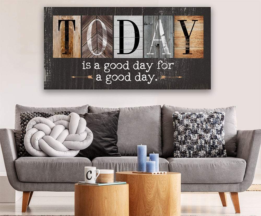 Today Is A Good Day - Multi Pattern - Canvas | Lone Star Art.