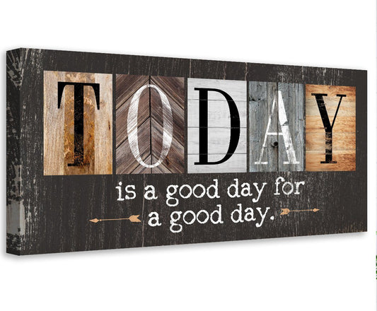 Today Is A Good Day - Multi Pattern - Canvas | Lone Star Art.