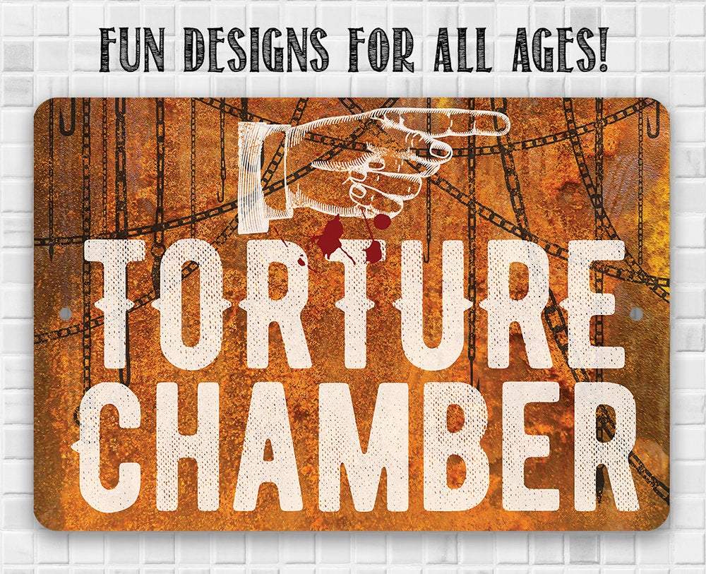 Torture Chamber - Metal Sign | Lone Star Art.