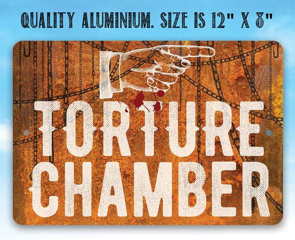 Torture Chamber - Metal Sign | Lone Star Art.