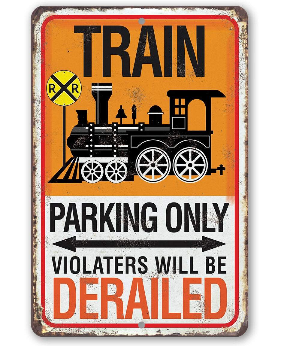 Train Parking - Metal Sign | Lone Star Art.