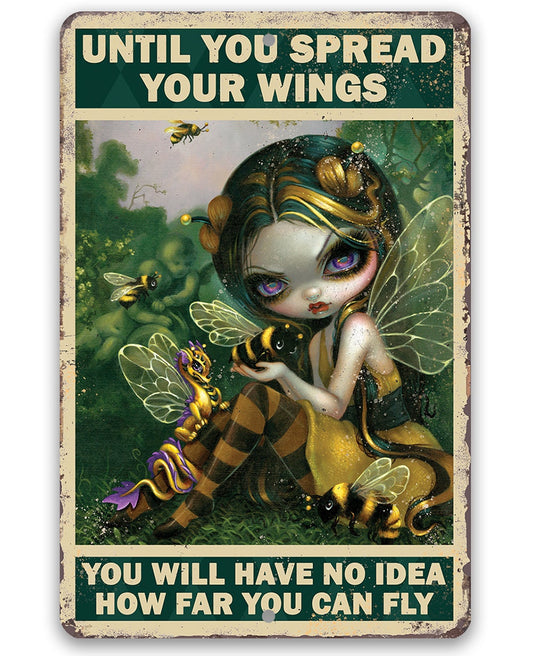 Until You Spread Your Wings - 8" x 12" or 12" x 18" Aluminum Tin Awesome Gothic Metal Poster Lone Star Art