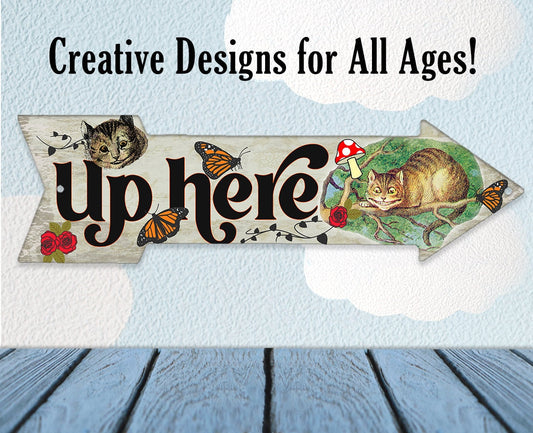Up Here - Cheshire Cat - Directional Arrow - Metal Sign Metal Sign Lone Star Art