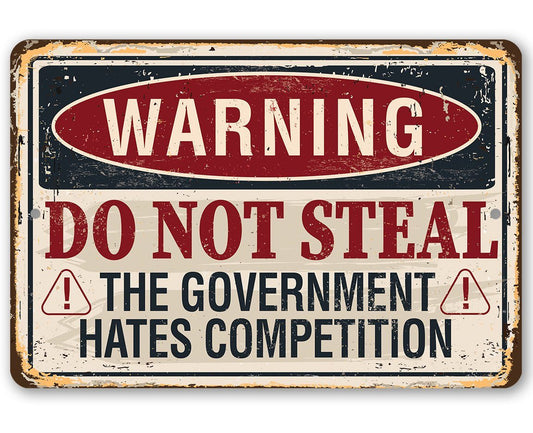 Warning Do Not Steal - Metal Sign | Lone Star Art.