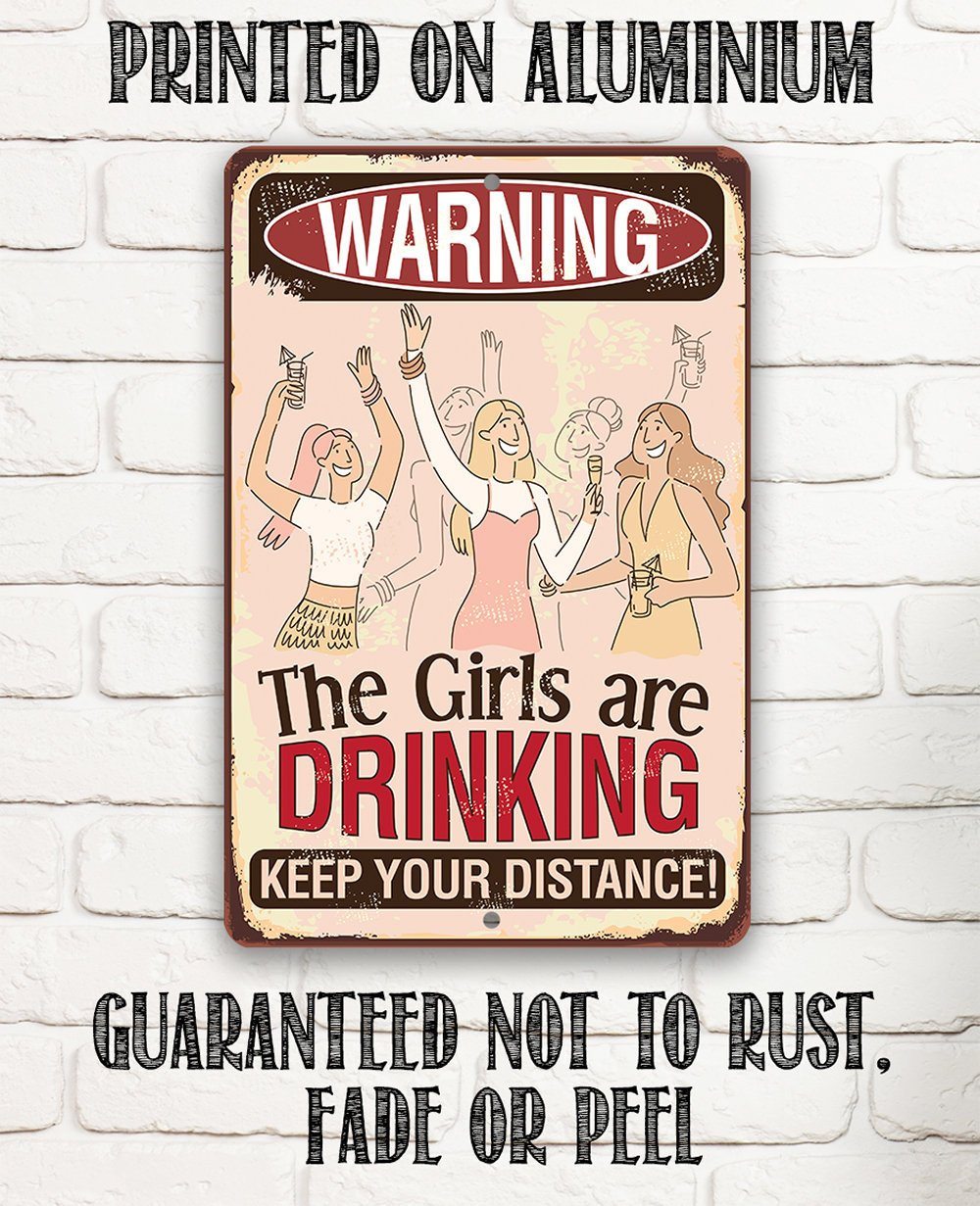 Warning Girls Are Drinking - Metal Sign | Lone Star Art.