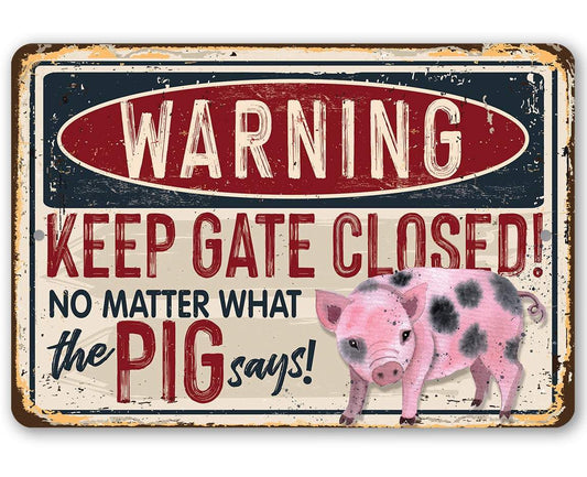 Warning Pig Says - Metal Sign | Lone Star Art.