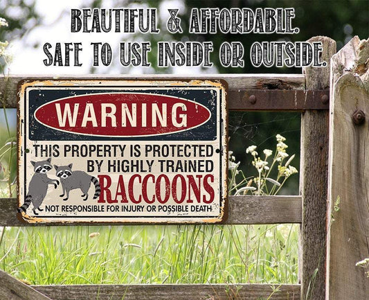 Warning Property Raccoons - Metal Sign | Lone Star Art.