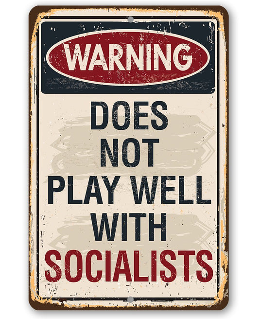 Warning Socialists - Metal Sign | Lone Star Art.