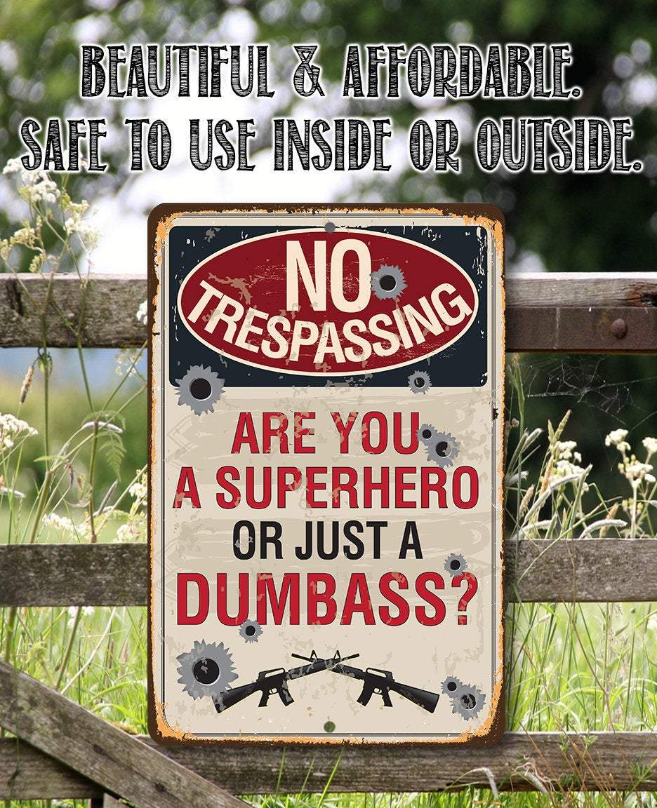 Warning Trespassing Superhero - Metal Sign | Lone Star Art.