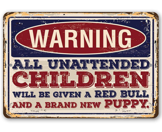 Warning Unattended Children - Metal Sign | Lone Star Art.
