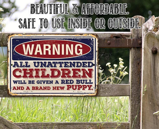 Warning Unattended Children - Metal Sign | Lone Star Art.