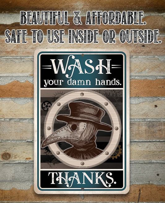 Wash Your Damn Hands, Thanks - Metal Sign Metal Sign Lone Star Art