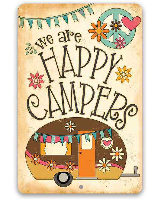 We Are Happy Campers - 8" x 12" or 12" x 18" Aluminum Tin Awesome Metal Poster Lone Star Art