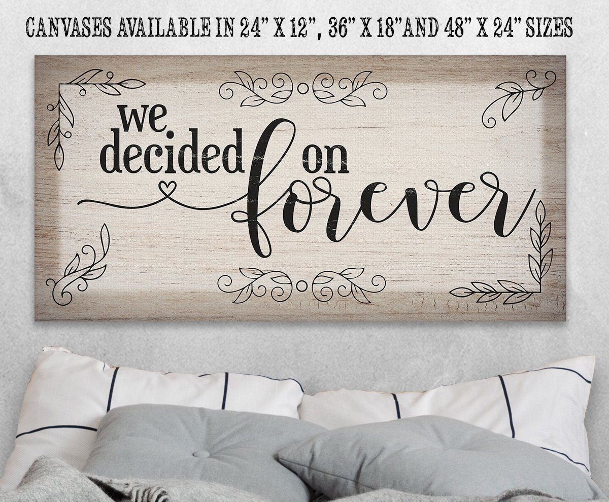 We Decided On Forever - Canvas | Lone Star Art.