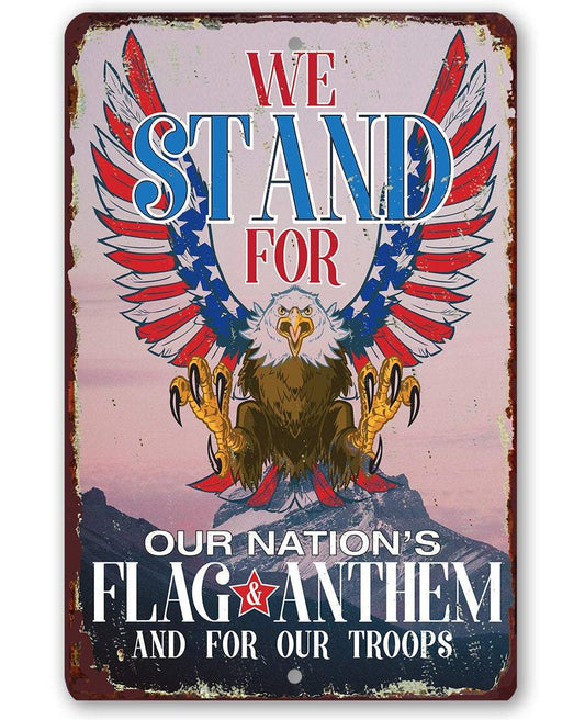 We Stand For Our Nation - Metal Sign | Lone Star Art.