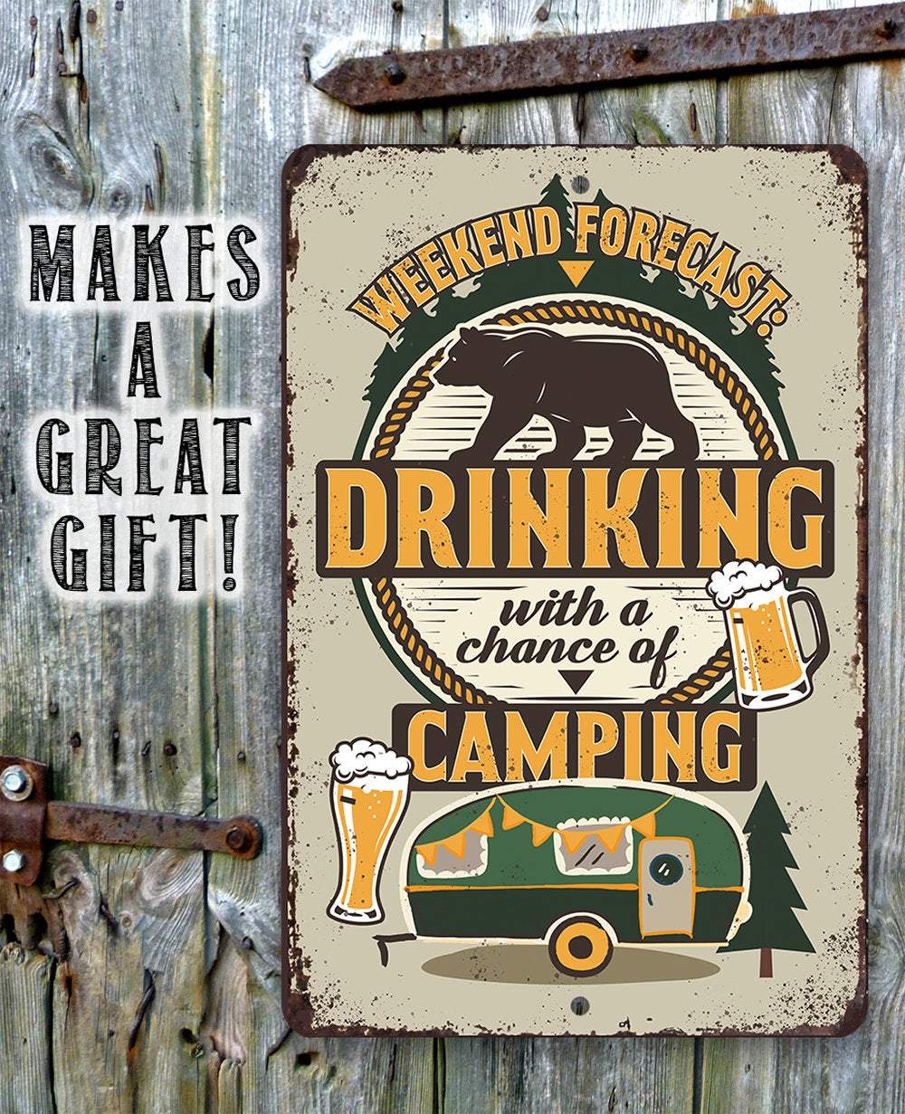Weekend Forecast Camping and Drinking Bear and Beer - Metal Sign | Lone Star Art.