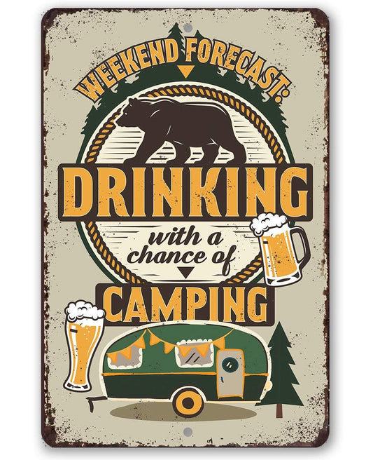 Weekend Forecast Camping and Drinking Bear and Beer - Metal Sign | Lone Star Art.