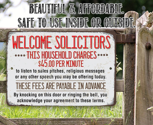 Welcome Solicitors, This Household Charges 45 Dollars Per Minute - 8" x 12" or 12" x 18" Aluminum Tin Awesome Metal Poster Lone Star Art
