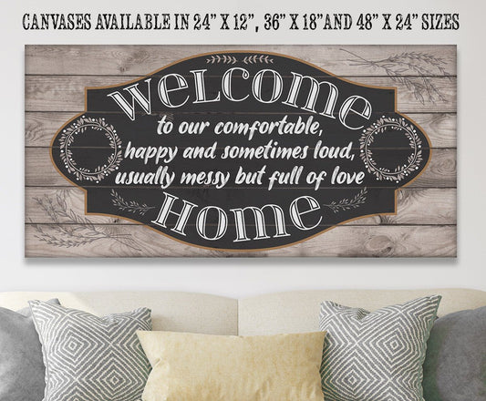 Welcome To Our Happy - Canvas | Lone Star Art.