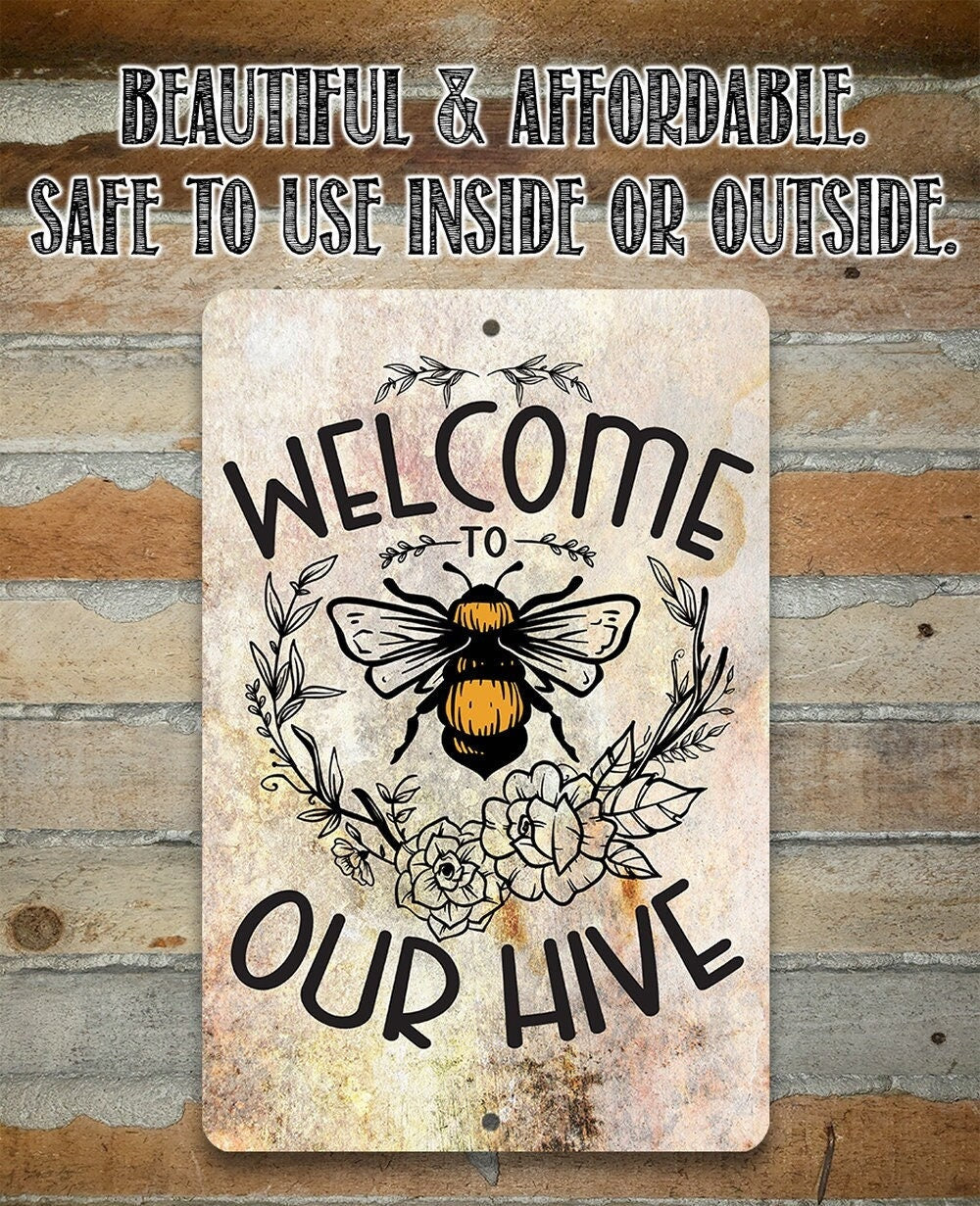 Welcome to Our Hive - Metal Sign Metal Sign Lone Star Art 