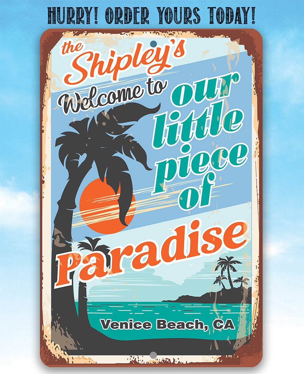 Welcome To Our Little Piece of Paradise - 8" x 12" or 12" x 18" Aluminum Tin Awesome Metal Poster Lone Star Art 