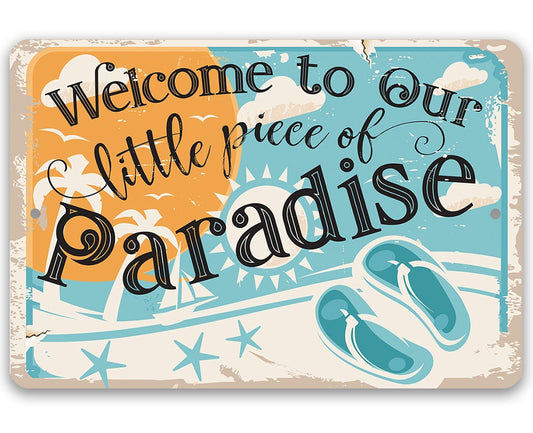 Welcome to Our Little Piece of Paradise - Metal Sign Metal Sign Lone Star Art