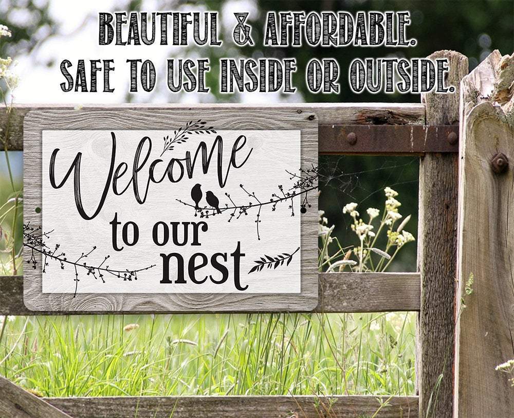 Welcome To Our Nest - Metal Sign | Lone Star Art.