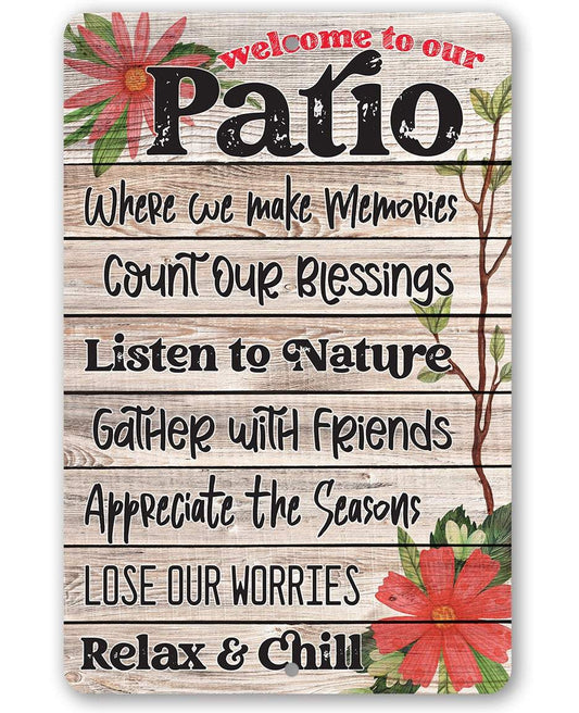 Welcome To Our Patio - Metal Sign | Lone Star Art.
