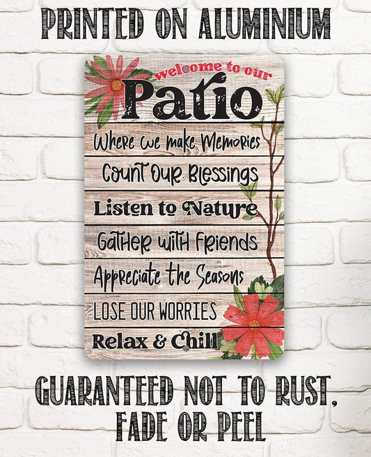 Welcome To Our Patio - Metal Sign | Lone Star Art.
