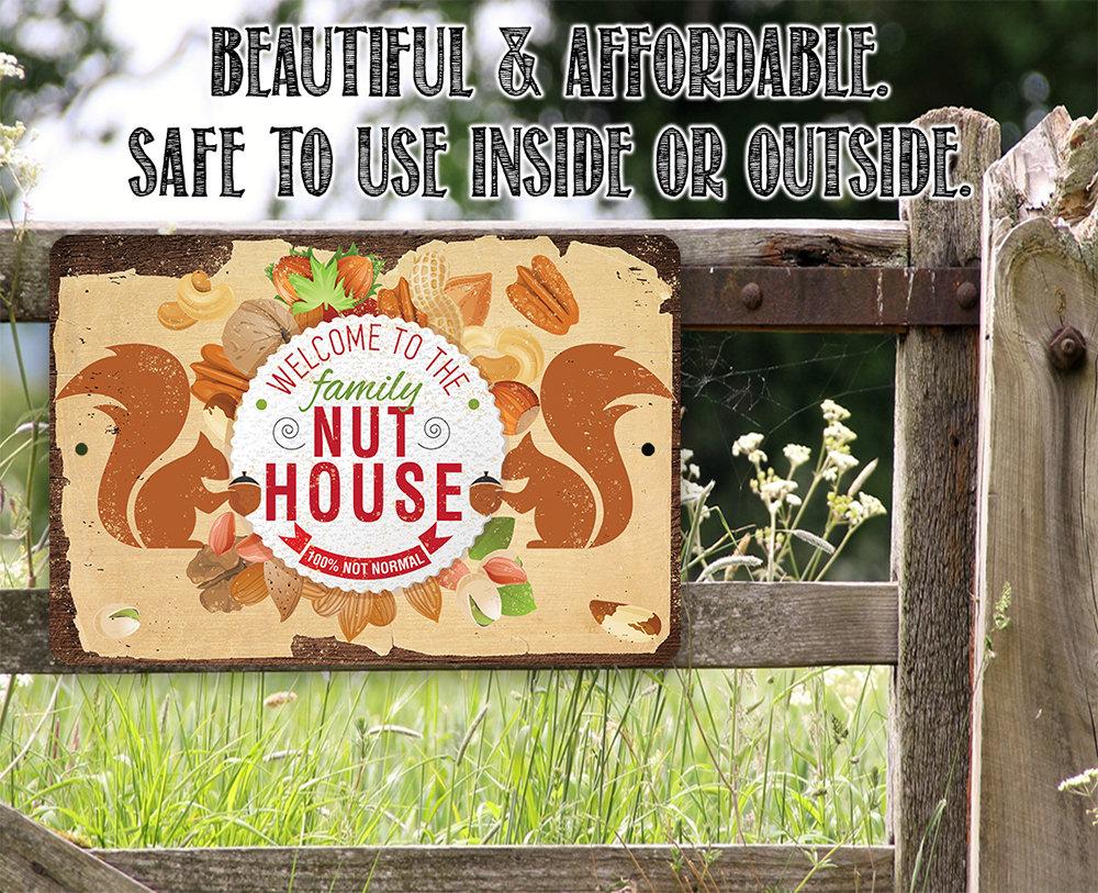 Welcome To The Family Nut House - Metal Sign | Lone Star Art.