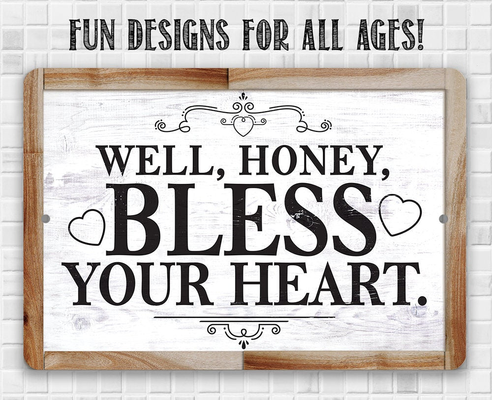 Well, Honey, Bless Your Heart - Metal Sign Metal Sign Lone Star Art 