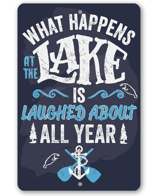 What Happens At The Lake - Metal Sign | Lone Star Art.
