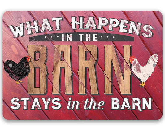 What Happens In The Barn, Stays in the Barn - Metal Sign Metal Sign Lone Star Art 