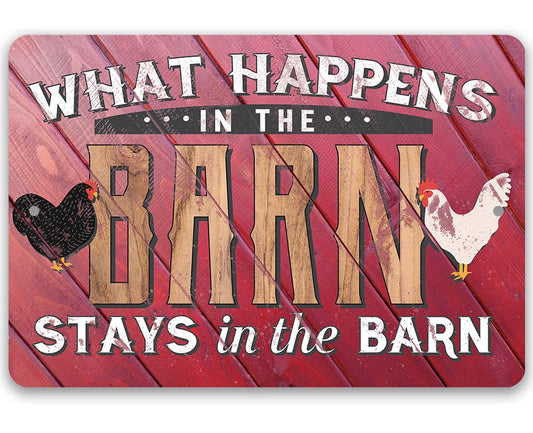 What Happens In The Barn, Stays in the Barn - Metal Sign Metal Sign Lone Star Art