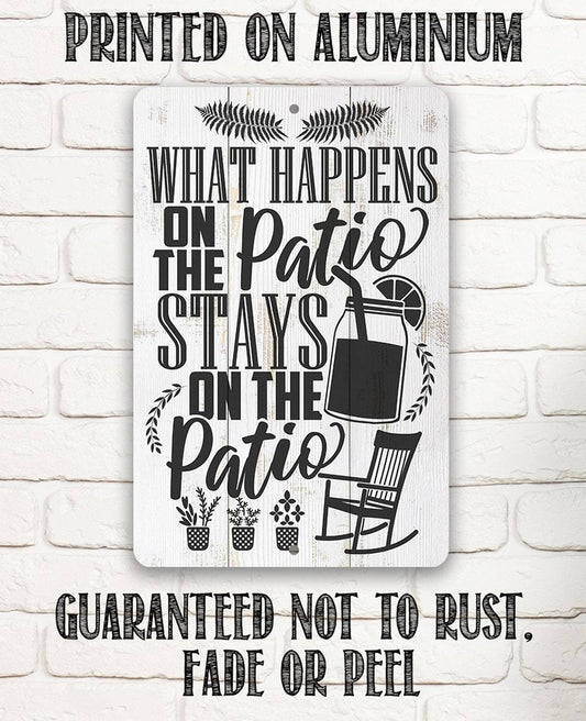 What Happens On The Patio Stays - Metal Sign | Lone Star Art.