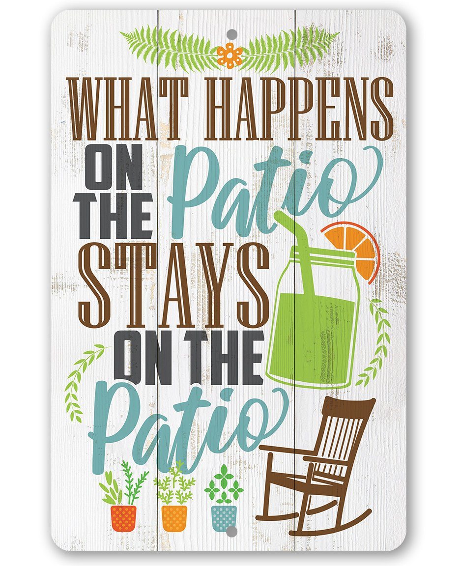 What Happens On The Patio Stays - Metal Sign | Lone Star Art.