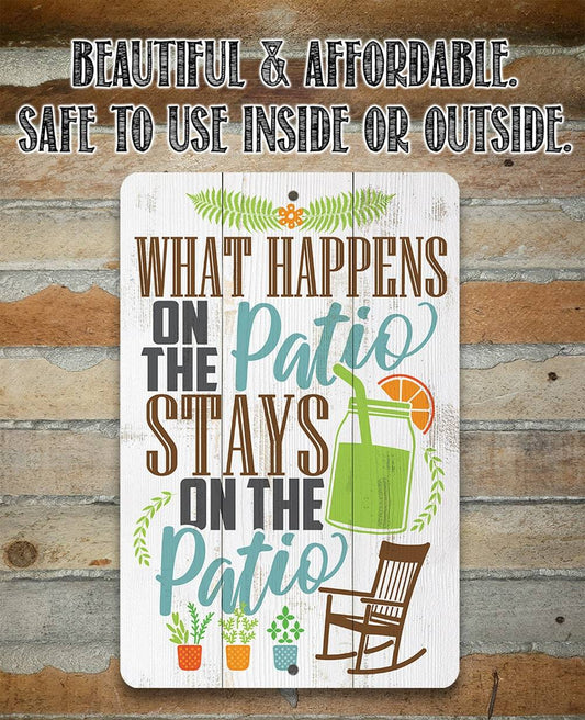 What Happens On The Patio Stays - Metal Sign | Lone Star Art.