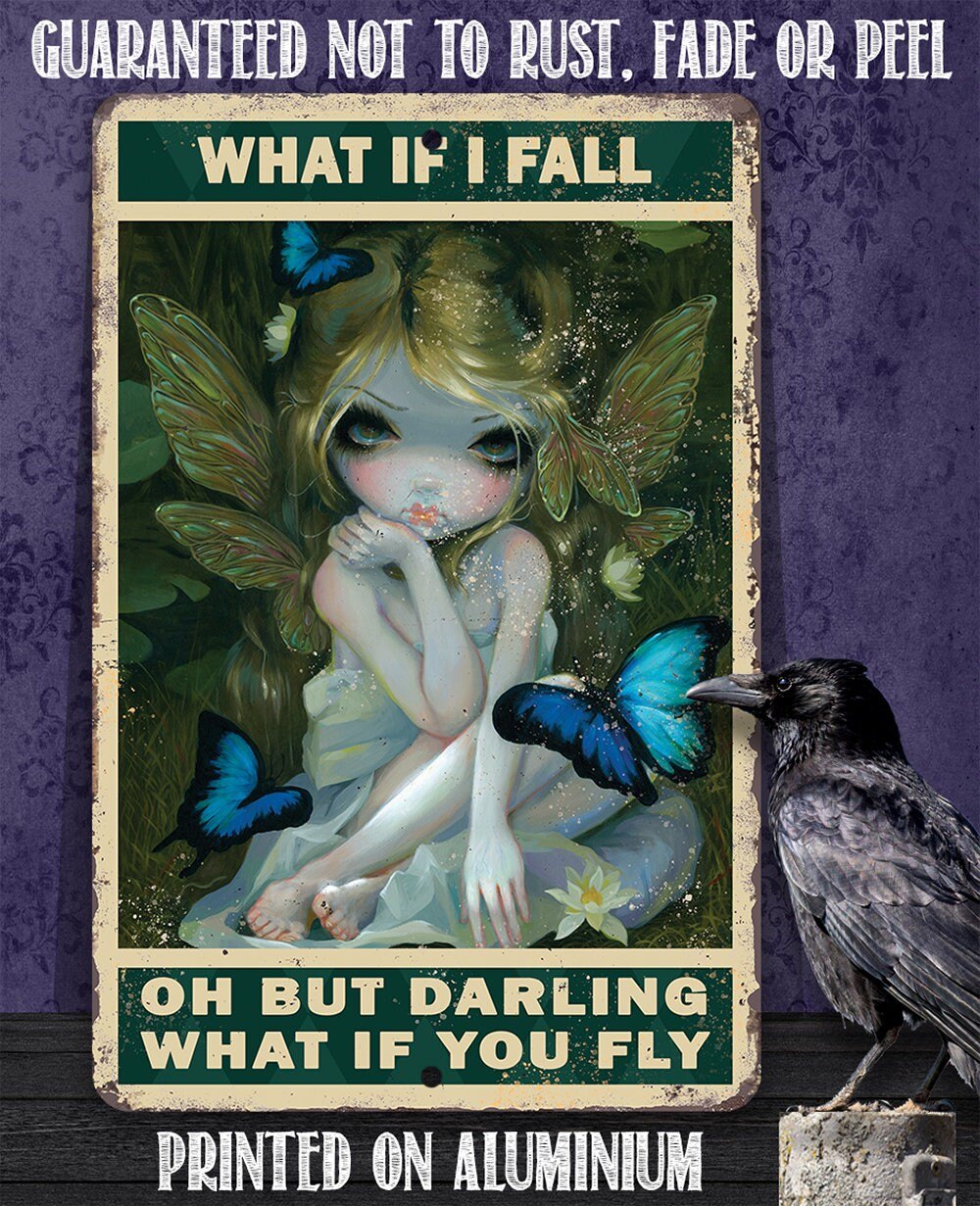 What If I Fall Oh But Darling What If You Fly - Metal Sign Metal Sign Lone Star Art 
